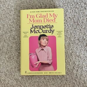 I’m Glad My Mom Died by Jeannette McCurdy Book; memoir, biography.
